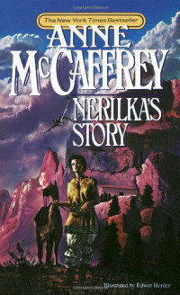 Anne McCaffrey — Nerilka's Story (Dragonriders of Pern, Book 8)