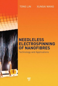 Tong Lin; Xungai Wang — Needleless electrospinning of nanofibers : technology and applications