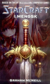 Graham McNeill — Starcraft - I, Mengsk