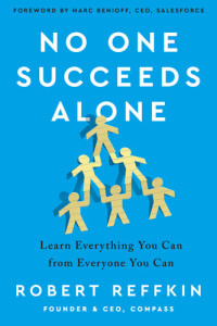 Reffkin, Robert — No One Succeeds Alone: Learn Everything You Can from Everyone You Can