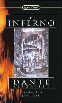 Dante Alighieri & John Ciardi [Alighieri, Dante & Ciardi, John] — The divine comedy - The Inferno