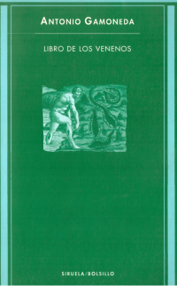 Antonio Gamoneda — El libro de los venenos