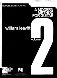 Leavitt W — A Modern Method For Guitar