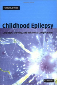 William B. Svoboda — Childhood Epilepsy: Language, Learning and Behavioural Complications
