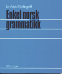 Liv Astrid Greftegreff — Enkel norsk grammatikk