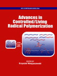 Krzysztof Matyjaszewski (Editors) — Advances in Controlled/Living Radical Polymerization
