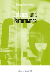 Laura Cull (editor) — Deleuze and Performance