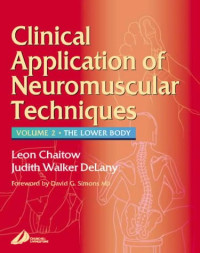 Leon Chaitow, Judith Walker Delany, David G. Simons — Clinical Applications of Neuromuscular Techniques: The Lower Body,