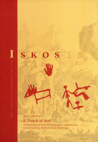 Antti Lahelma — A Touch of Red: Archaeological and Ethnographic Approaches to Interpreting Finnish Rock Paintings