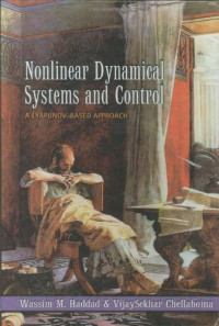 Wassim M. Haddad, VijaySekhar Chellaboina — Nonlinear Dynamical Systems and Control: A Lyapunov-Based Approach