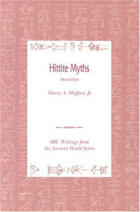 Harry A. Hoffner — Hittite Myths