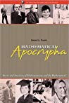 Steven G. Krantz — Mathematical Apocrypha: Stories and Anecdotes of Mathematicians and the Mathematical