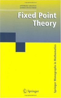 Andrzej Granas, James Dugundji — Fixed Point Theory