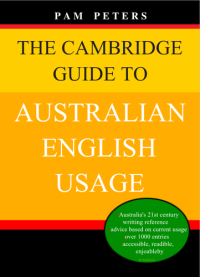Pam Peters — The Cambridge Guide to Australian English Usage