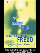 DiCenso, James; Freud, Sigmund — The other Freud : religion, culture, and psychoanalysis