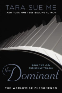 Tara Sue Me — The Dominant: The Submissive Trilogy