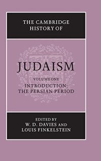 W. D. Davies, Louis Finkelstein — The Cambridge History of Judaism, Vol. 1: The Persian Period