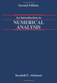 Kendall Atkinson — An Introduction to Numerical Analysis (2nd Edition)