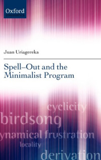 Juan Uriagereka — Spell-Out and the Minimalist Program