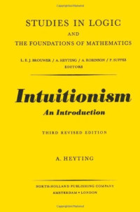 A. Heyting — Intuitionism. An introduction