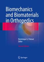 Dominique G. Poitout (eds.) — Biomechanics and Biomaterials in Orthopedics