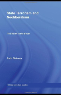 Ruth Blakeley — State Terrorism and Neoliberalism