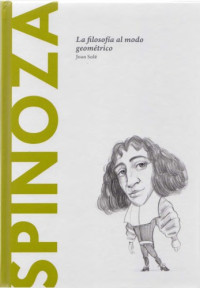 Joan Solé — Spinoza. La filosofía al modo geométrico