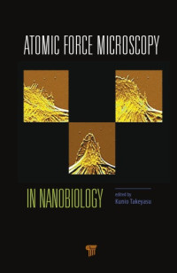 Kunio Takeyasu — Atomic Force Microscopy in Nanobiology