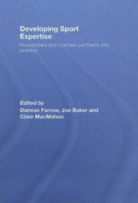 Farrow Baker Ma — Developing Elite Sports Performers - Lessons from Theory and Practice