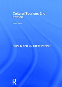 Hilary Du Cros, Bob McKercher — Cultural Tourism, 2nd Edition