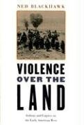Ned BLACKHAWK — Violence over the Land