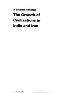 Irfan Habib — A shared heritage, the growth of civilizations in India and Iran