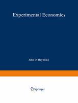 John D. Hey (auth.), Professor John D. Hey (eds.) — Experimental Economics