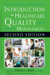 Patrice Spath — Introduction to Healthcare Quality Management 2nd ed