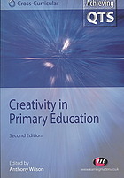 Anthony Wilson — Creativity in primary education