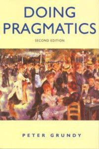 Peter Grundy — Doing Pragmatics