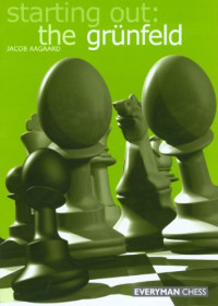 Jacob Aagaard — starting out the grünfeld