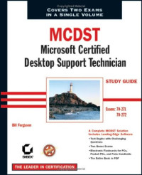 Bill Ferguson — MCDST: Microsoft Certified Desktop Support Technician Study Guide
