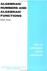 Emil Artin — Algebraic Numbers and Algebraic Functions