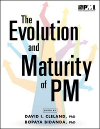 Bidanda, Bopaya; Cleland, David I — The evolution and maturity of PM