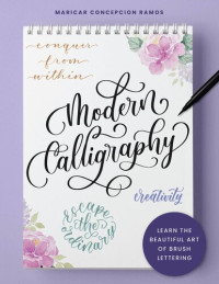 Maricar Concepcion Ramos — Modern Calligraphy : Learn the Beautiful Art of Brush Lettering