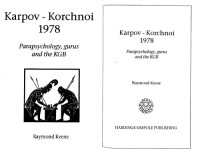 Raymond Keene — Karpov-Korchnoi 1978 - Parapsychology, Gurus and the KGB