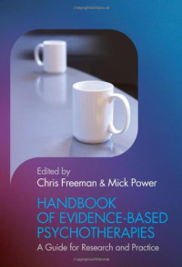 Chris Freeman, Mick Power — Handbook of Evidence-based Psychotherapies: A Guide for Research and Practice