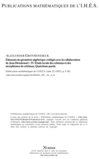 Grothendieck A. — EGA IV 4: Etude locale des schemas et des morphismes de schemas