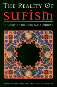 Shaykh Al-Madkhalee — The Reality of Sufism in Light of the Qur'aan and Sunnah