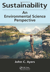 John C. Ayers — Sustainability: An Environmental Science Perspective