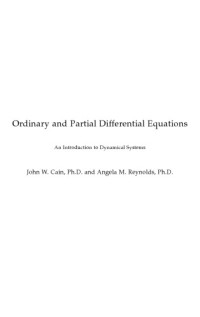 Cain J.W., Reynolds A.M. — Ordinary and partial differential equations. An introduction to dynamical systems