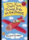 Lynn Gordon,Susan Synarski,Karen Johnson — 52® Fun Things to Do on the Plane