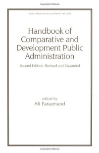 Ali Farazmand (Editor) — Handbook of Comparative and Development Public Administration Second Edition
