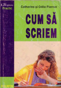 Catherine Pierron, Odile Pierron — Cum sa scriem